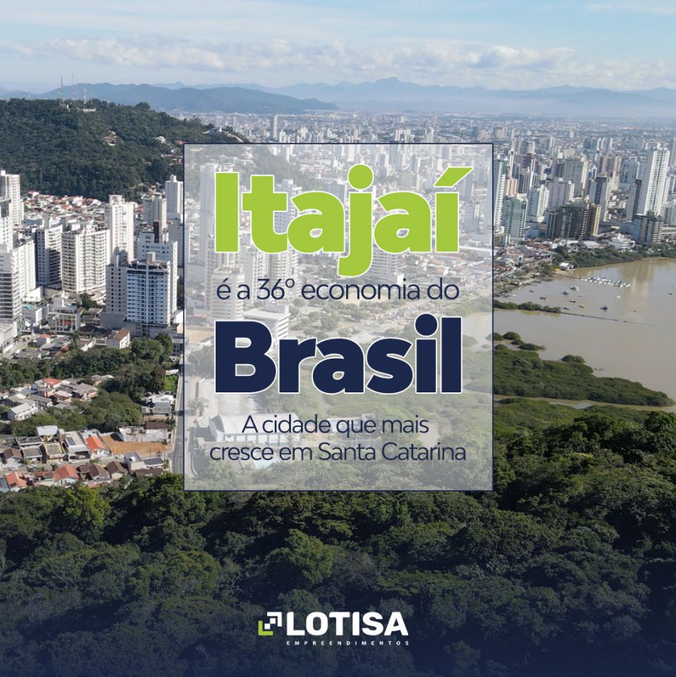  Itajaí é a 36ª economia do Brasil e a cidade que mais cresce em Santa Catarina